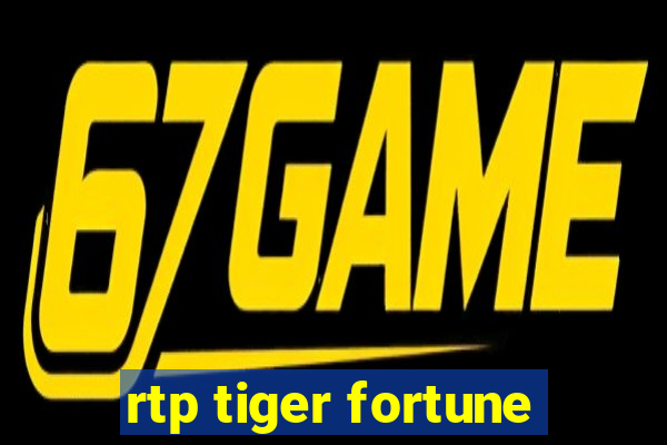 rtp tiger fortune